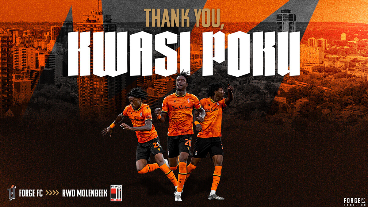 A heartfealt thanks from Forge FC to Kwasi Poku as he makes his move to Belgian side RWD Molenbeek.